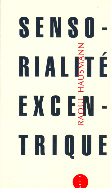 Buch SENSORIALITE EXCENTRIQUE Raoul HAUSMANN