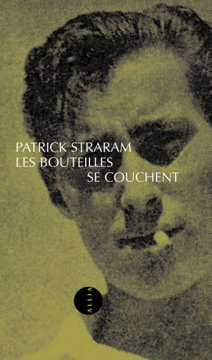 Knjiga LES BOUTEILLES SE COUCHENT Patrick STRARAM