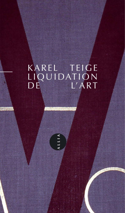Kniha LIQUIDATION DE L'ART Karel TEIGE