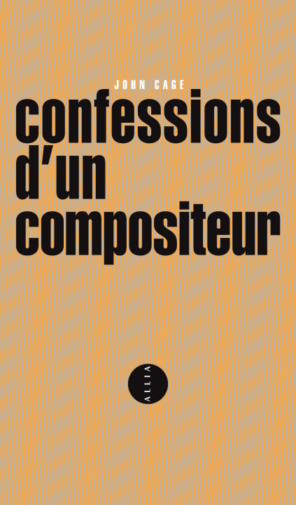 Book CONFESSIONS D'UN COMPOSITEUR bilingue anglais/français John CAGE