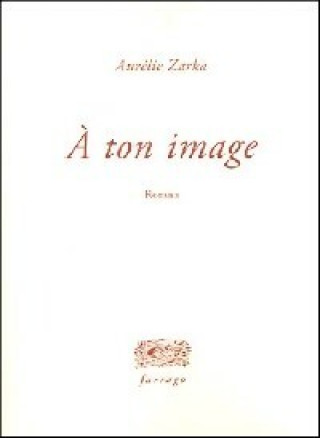 Knjiga À ton image Zarka