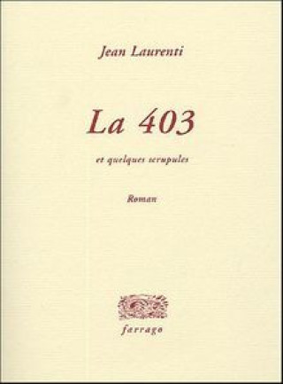 Knjiga La 403 et quelques scrupules Laurenti
