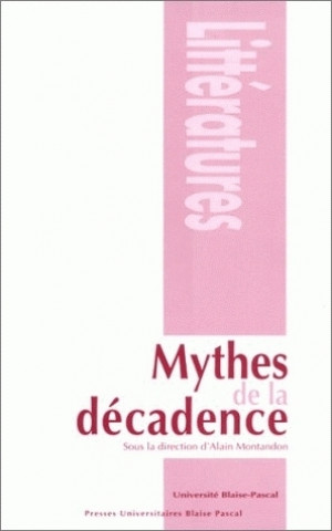 Könyv Mythes de la décadence 