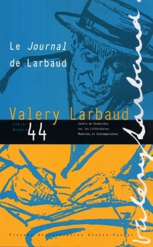 Knjiga LE JOURNAL DE LARBAUD CHARBONNIER GIL