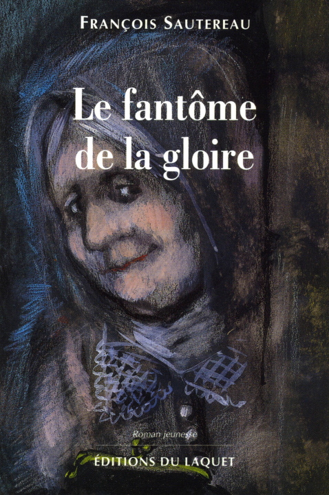 Knjiga LE FANTOME DE LA GLOIRE sautereau