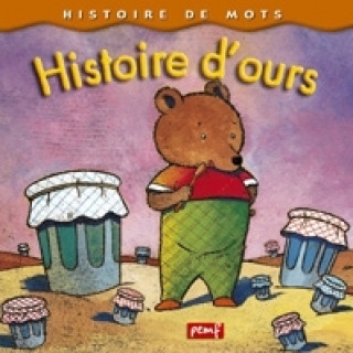 Knjiga Histoire d'ours - Pédagogie Fre