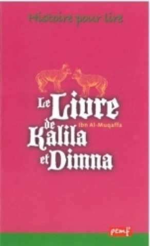 Kniha Le livre de Kalila et Dimna MUQUAFFA