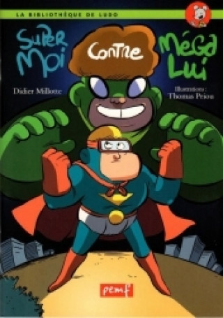 Книга Super moi contre Mégalui MILOTTE
