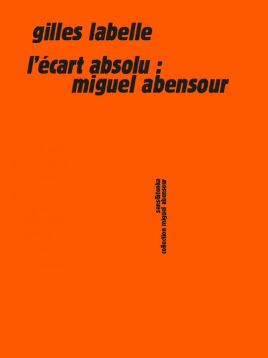 Buch L'écart absolu - Miguel Abensour Labelle