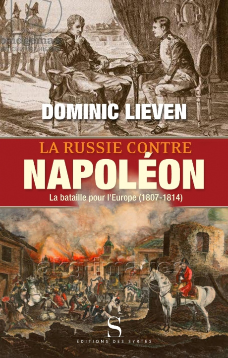 Książka La Russie contre Napoléon Dominic LIEVEN