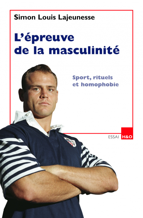 Kniha L'épreuve de la masculinité - sport, rituels et homophobie Lajeunesse