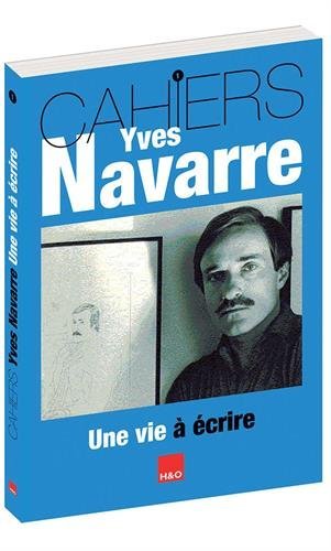 Knjiga Yves Navarre - une vie à écrire 