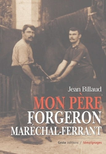 Book Mon pere, forgeron marechal-ferrant Billaud