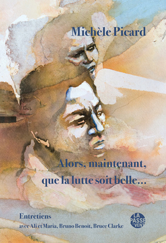 Kniha ALORS, MAINTENANT, QUE LA LUTTE SOIT BELLE... PICARD