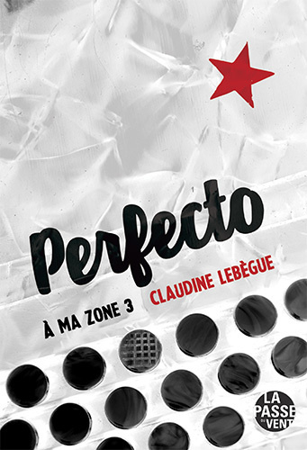 Kniha "À MA ZONE 3, PERFECTO" DE CLAUDINE LEBÈGUE CLAUDINE