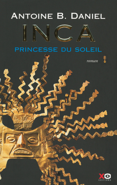 Kniha Inca - tome 1 - la princesse du soleil Antoine B. Daniel