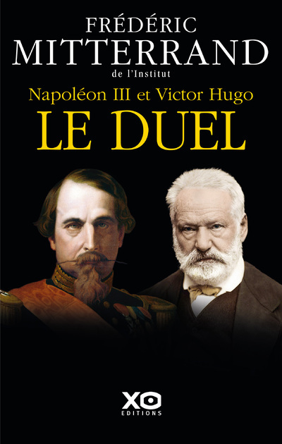 Carte Napoléon III et Victor Hugo - Le duel Frédéric Mitterand