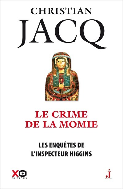 Könyv Les enquêtes de l'inspecteur Higgins - tome 1 Le crime de la momie Christian Jacq
