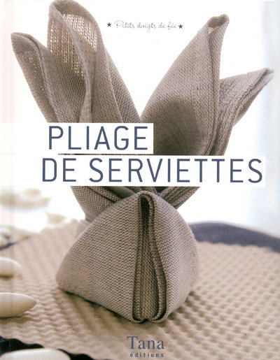 Knjiga Pliage de serviettes Amandine Dardenne