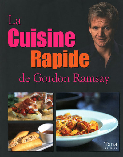 Knjiga La cuisine rapide de Gordon Ramsay Gordon Ramsay