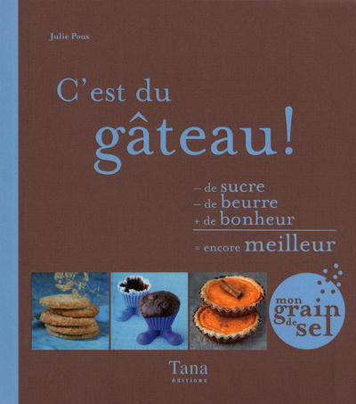Buch C'EST DU GATEAU ! Julie Poux