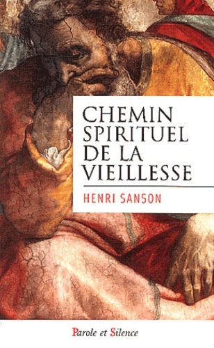 Kniha Chemin spirituel de la vieillesse Sanson