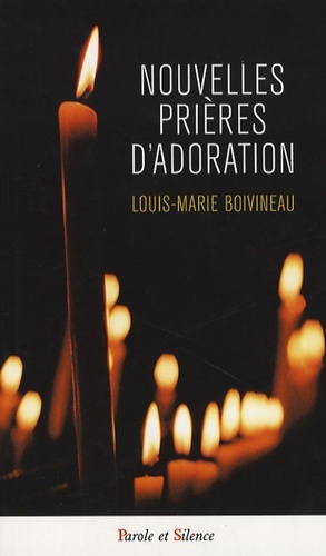 Buch nouvelles prieres d'adoration Boivineau louis m.