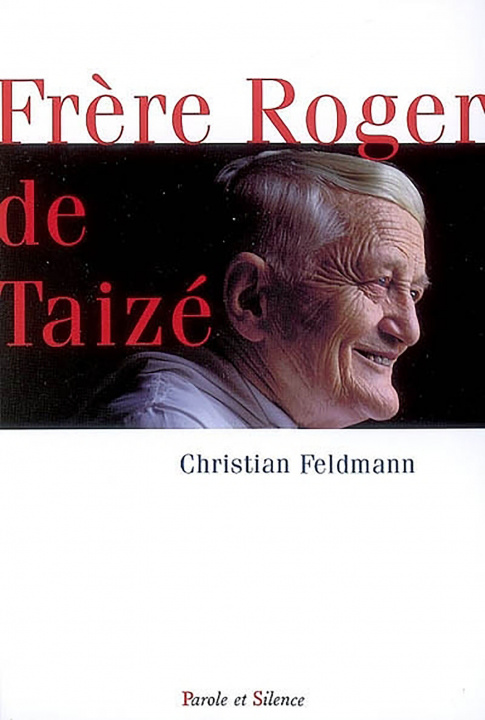 Knjiga Frère Roger de Taizé Feldman