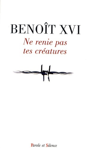 Livro ne renie pas tes creatures Benoit xvi