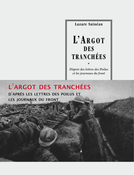 Livre L'ARGOT DES TRANCHEES Lazare SAINEAN