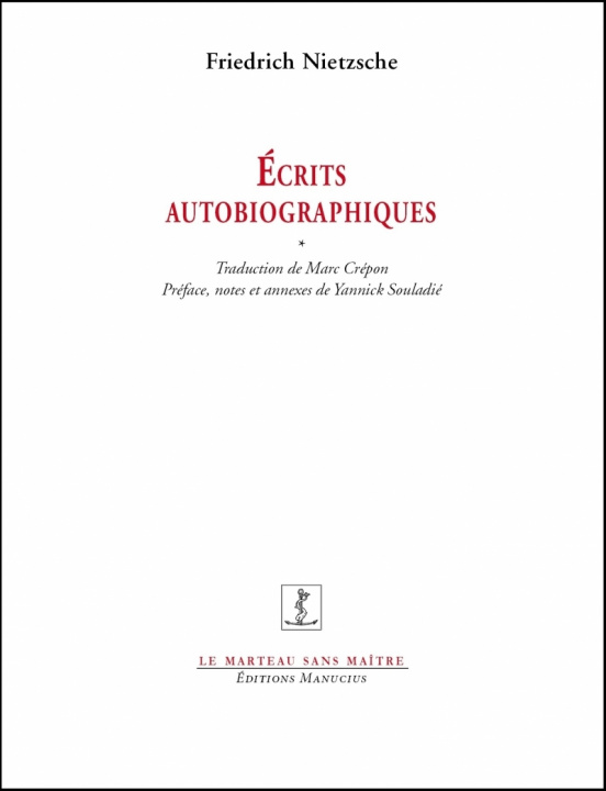 Könyv Ecrits autobiographiques Friedrich Nietzsche