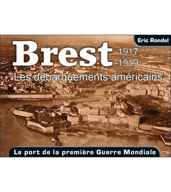 Kniha Brest - les débarquements américains, 1917-1919 Rondel