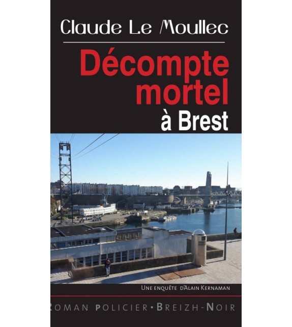 Kniha Décompte mortel à Brest Le Moullec