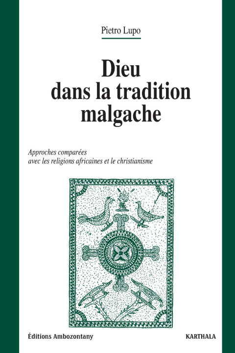 Kniha Dieu dans la tradition malgache - approches comparées avec les religions africaines et le christianisme Lupo