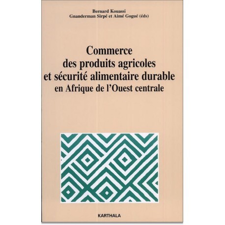 Knjiga Commerce des produits agricoles et sécurité alimentaire durable en Afrique de l'ouest centrale 