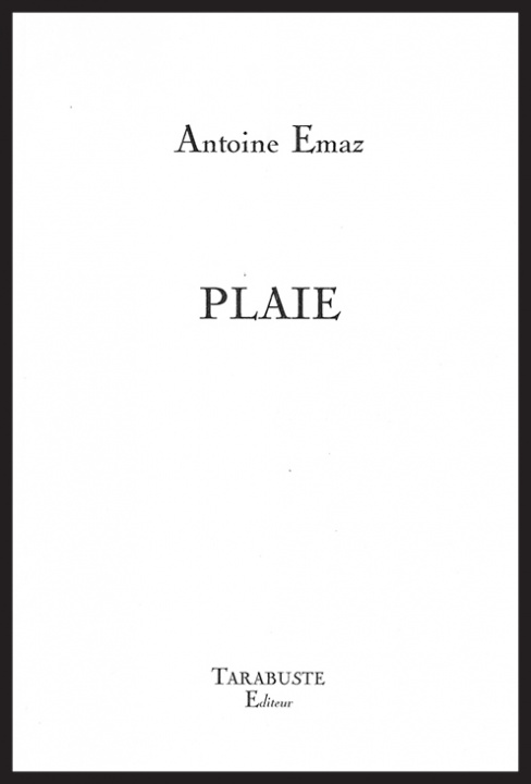 Knjiga PLAIE - Antoine Emaz Emaz