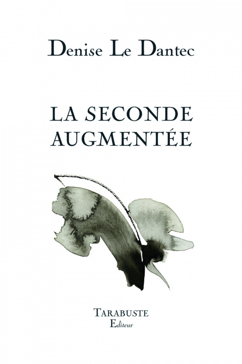 Knjiga LA SECONDE AUGMENTEE - Denise le Dantec Le Dantec