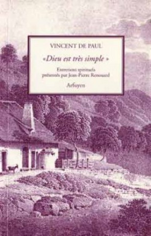 Knjiga DIEU EST TRES SIMPLE VINCENT