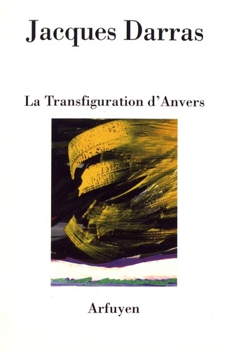 Knjiga TRANSFIGURATION D'ANVERS (LA) DARRAS