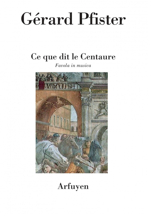 Book CE QUE DIT LE CENTAURE PFISTER