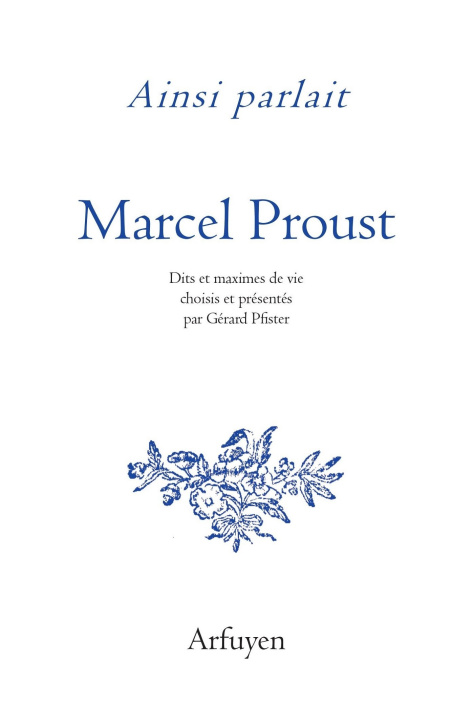 Könyv Ainsi parlait Marcel Proust Proust