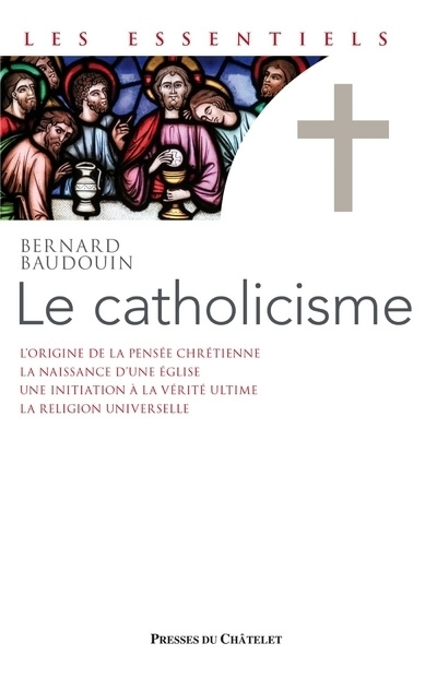 Buch Le catholicisme Bernard Baudouin