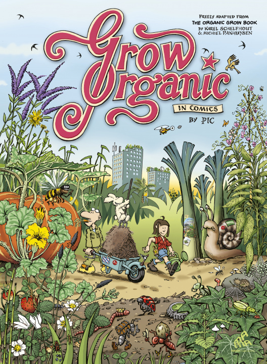 Книга Grow Organic in Comics SCHELFHOUT