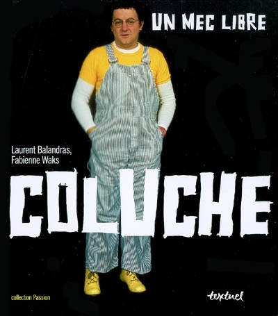 Book Coluche, un mec libre Balandras