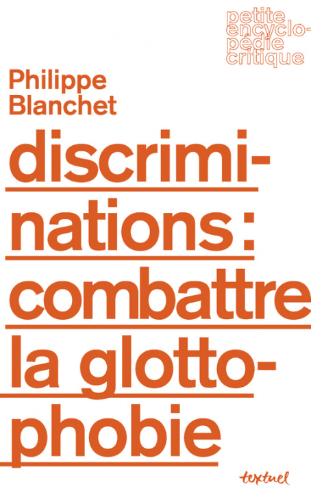 Livre DISCRIMINATIONS: COMBATTRE LA GLOTTOPHOBIE Blanchet