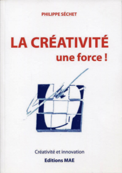 Kniha La créativité, une force ! Séchet