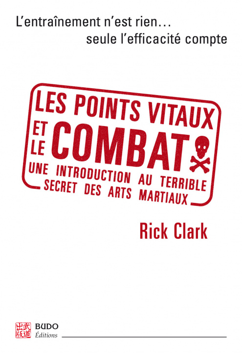 Könyv Les points vitaux et le combat CLARK