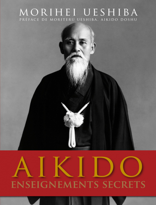 Книга Aïkido - Enseignements secrets UESHIBA