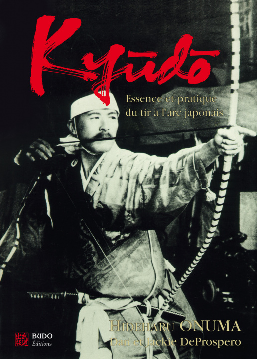 Kniha Kyudo - Essence et pratique du tir à l'arc japonais ONUMA
