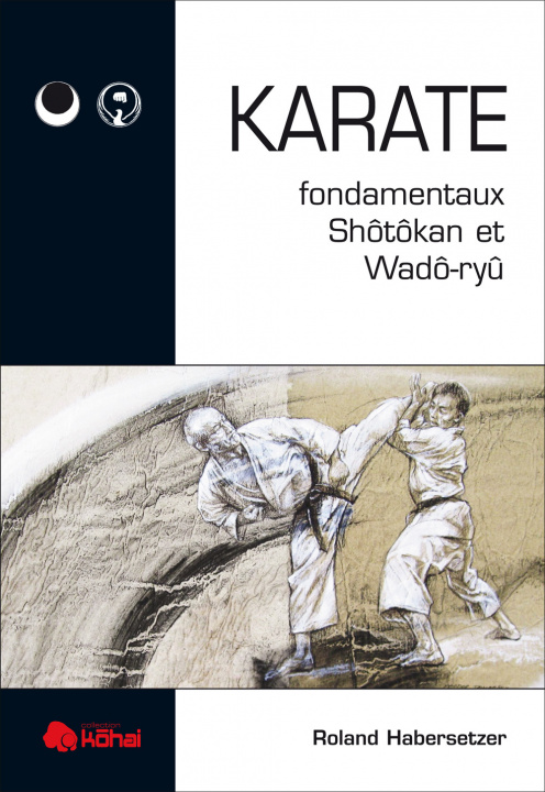 Kniha Karaté - Fondamentaux shotokan et wado ryu HABERSETZER
